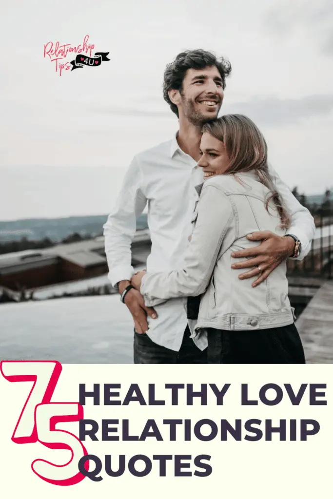 Top 75 Healthy Love Relationship Quotes-relationshiptip4u